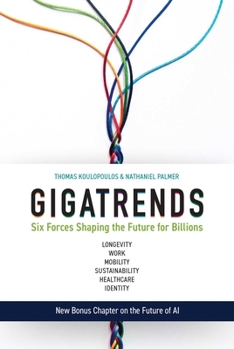 Hardcover Gigatrends: Six Forces That Are Changing the Future for Billions Book