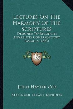 Lectures On The Harmony Of The Scriptures
