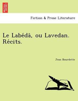 Paperback Le Labe Da, Ou Lavedan. Re Cits. [French] Book