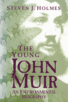 Paperback Young John Muir: An Environmental Biography Book