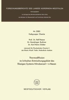 Paperback Thermodiffusion Im Kritischen Entmischungsgebiet Des Flüssigen Systems Nitrobenzol + N-Hexan [German] Book