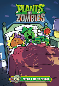 Hardcover Plants vs. Zombies Volume 19: Dream a Little Scheme Book