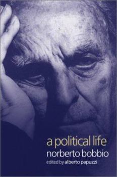 Hardcover A Political Life: Norberto Bobbio Book