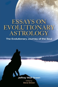 Paperback Essays on Evolutionary Astrology: The Evolutionary Journey of the Soul Book