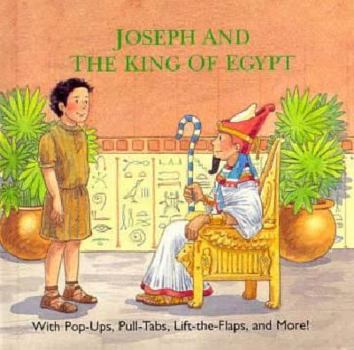 Hardcover Joseph and the King of Egypt: Fun with Pull-Tabs, Flaps and Pop-Ups Book