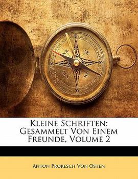 Paperback Kleine Schriften: Gesammelt Von Einem Freunde, Zweiter Band [German] Book