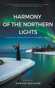 Harmony of the Northern Lights: A Magical Symphony of Love and Nature