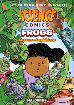 Paperback Science Comics: Frogs: Awesome Amphibians Book