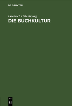 Hardcover Die Buchkultur: Ein Epilog Zum Gutenbergjahr [German] Book