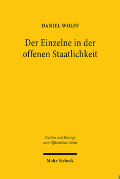 Hardcover Der Einzelne in Der Offenen Staatlichkeit: Grundgesetzlicher Grundrechtsschutz in Der Zwischenstaatlichen Kooperation [German] Book