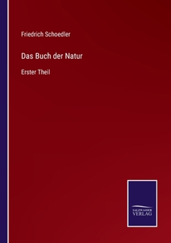 Paperback Das Buch der Natur: Erster Theil [German] Book