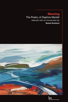 Paperback Rivering: The Poetry of Daphne Marlatt Book