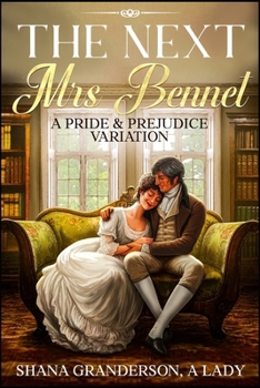 Paperback The Next Mrs Bennet: A Pride & Prejudice Variation Book