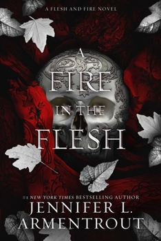 Hardcover A Fire in the Flesh: A Flesh and Fire Novel Book