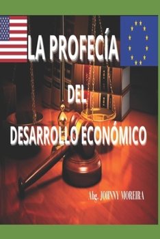 Paperback La Profecía del Desarrollo Económico [Spanish] Book