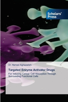 Targeted Enzyme Activator Drugs