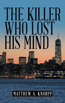 Hardcover The Killer Who Lost His Mind Book