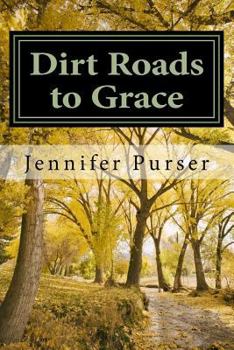 Paperback Dirt Roads to Grace Book