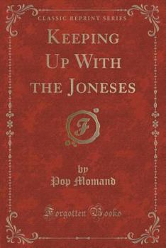 Paperback Keeping Up with the Joneses (Classic Reprint) Book