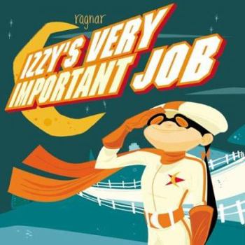 Paperback IZZY'S VERY IMPORTANT JOB Book