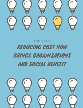 Paperback Reducing Cost How Brings Organizations Book