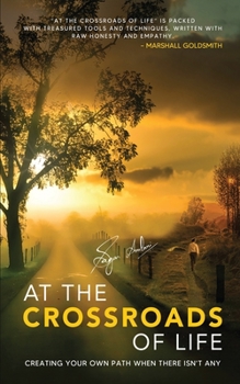 Paperback At the Crossroads of Life: Creating Your Own Path When There Isn't Any Book