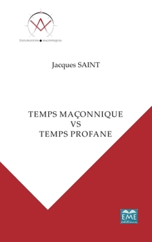 Paperback Temps maçonnique VS temps profane [French] Book