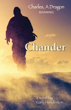 Paperback Chander: Charles, A Dragon: Beginnings Book