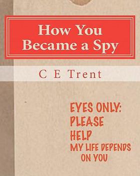 Paperback How You Became a Spy: The Initiation Book