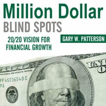 Audio CD Million-Dollar Blind Spots: 20/20 Vision for Financial Growth Book