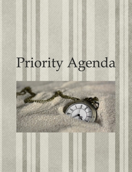 Priority Agenda: Daily Priorities Journal Notebook for Work Priority Important Tasks Tracker Blank Pages With Prompts for Office To-Do List Daily Schedule Action Workbook