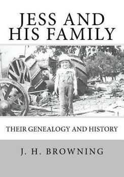 Paperback Jess and his Family: Their Genealogy and History Book