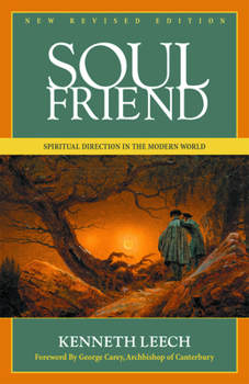 Paperback Soul Friend: Spiritual Direction in the Modern World Book