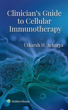 Paperback Clinician's Guide to Cellular Immunotherapy Book