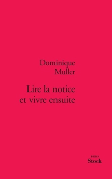 Paperback Lire la notice et vivre ensuite [French] Book