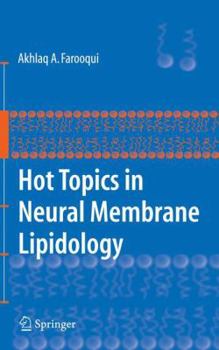 Hardcover Hot Topics in Neural Membrane Lipidology Book