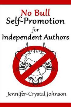 Paperback No Bull Self-Promotion for Independent Authors Book