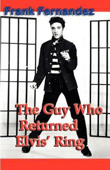 Paperback The Guy Who Returned Elvis' Ring Book