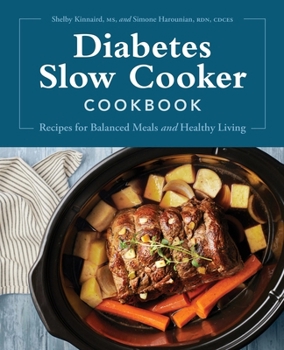 Paperback Diabetes Slow Cooker Cookbook: Recipes for Balanced Meals and Healthy Living Book