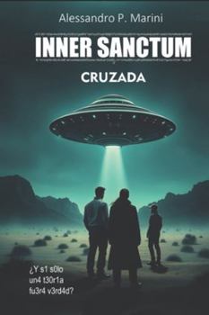 Paperback Inner Sanctum - Cruzada: Y si solo una teoría fuera verdad? [Spanish] Book