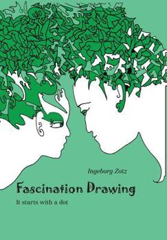 Paperback Fascination Drawing: It starts with a dot Book