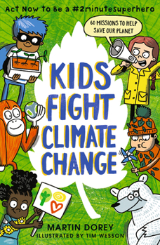 Paperback Kids Fight Climate Change: ACT Now to Be a #2minutesuperhero Book