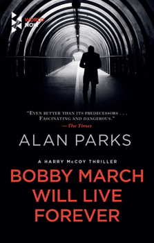 Paperback Bobby March Will Live Forever Book