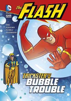 Paperback The Flash: Trickster's Bubble Trouble Book