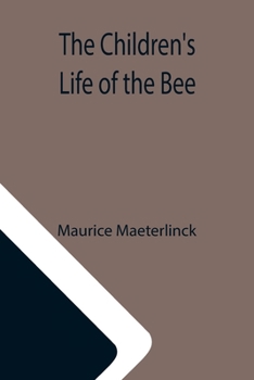 Paperback The Children's Life of the Bee Book