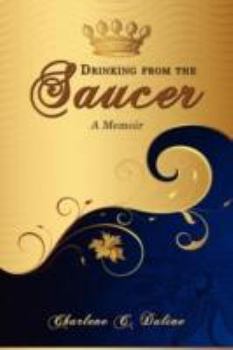 Paperback Drinking from the Saucer: A Memoir Book