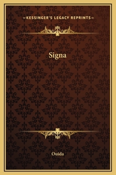 Signa - Book #3 of the Ouida Illustrated 