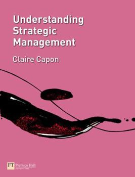 Paperback Understanding Strategic Management Book