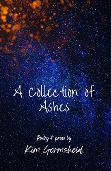 Paperback A Collection of Ashes Book