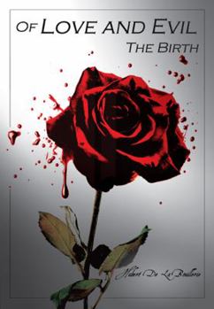 Paperback Of Love and Evil The Birth Book